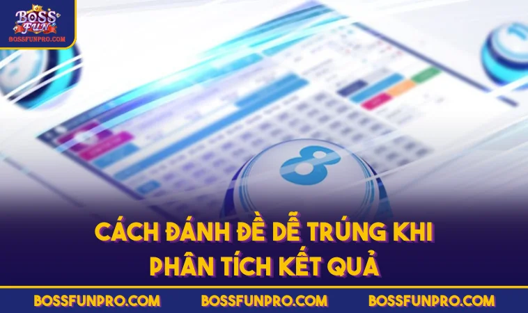 Cách Đánh Đề Dễ Trúng Và Bí Quyết Tối Ưu Cơ Hội Thắng Lớn 328 Cách đánh đề dễ trúng khi phân tích kết quả