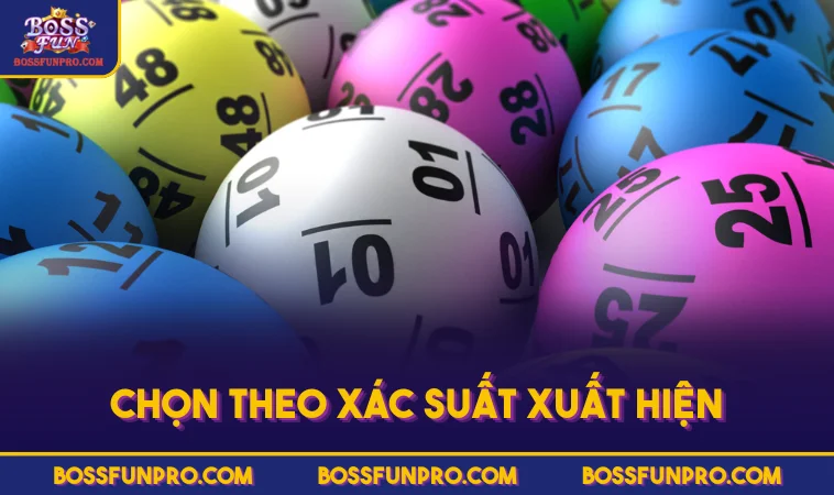 Dàn Đề 10 Số Nuôi Khung 5 Ngày Và Cách Xây Dựng Hiệu Quả 341 Chọn theo xác suất xuất hiện