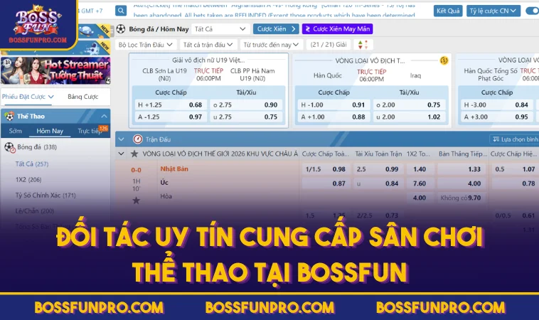 Thể Thao BOSSFUN Với Bộ Môn Hấp Dẫn Tại Sảnh Chuyên Nghiệp 129 Đối Tác Uy Tín Cung Cấp Sân Chơi Thể Thao Tại BOSSFUN